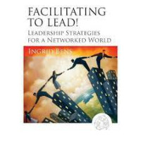 Image of Facilitating to Lead; Leadership Strategies for A Networked World