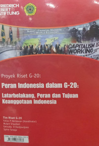 Image of Proyek Riset G-20: Peran Indonesia dalam G-20; Latar Belakang, Peran dan Tujuan Keanggotaan Indonesia