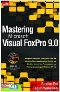 Mastering Microsoft Visual FoxPro 9.0