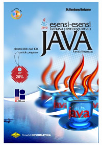 Esensi-Esensi Bahasa Pemrograman Java; Disertai Lebih dari 100 Contoh Program
