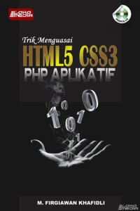 Trik Menguasai HTML5, CSS3, PHP Aplikatif