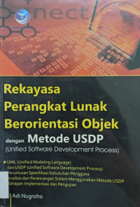 Rekayasa Perangkat Lunak Berorientasi Objek dengan Metode USDP (Unified Software Development Proses)