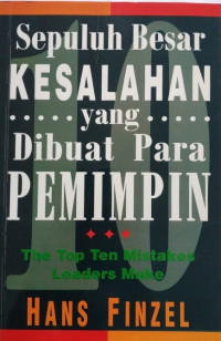 Image of Sepuluh Besar Kesalahan yang Dibuat Para Pemimpin