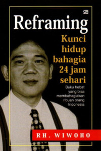Image of Reframing; Kunci Hidup Bahagia 24 Jam Sehari