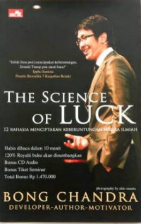 Image of The Science of Luck; 12 Rahasia Menciptakan Keberuntungan Secara Ilmiah