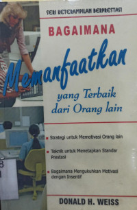 Image of Bagaimana Memanfaatkan yang Terbaik dari Orang Lain