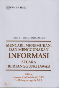 Mencari, Menemukan dan Menggunakan Informasi Secara Bertanggung Jawab