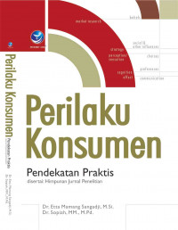 Image of Perilaku Konsumen; Pendekatan Praktis Disertai Himpunan Jurnal Penelitian
