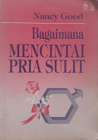 Image of Bagaimana Mencintai Pria Sulit