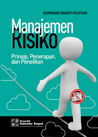 Manajemen Risiko; Prinsip, Penerapan, dan Penelitian