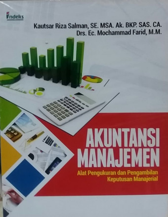 Akuntansi Manajemen; Alat Pengukuran dan Pengambilan Keputusan Manajerial
