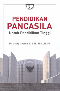 Image of Pendidikan Pancasila; Untuk Pendidikan Tinggi