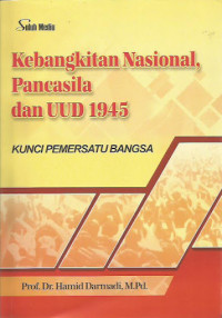 Image of Kebangkitan Nasional, Pancasila dan UUD 1945; Kunci Pemersatu Bangsa