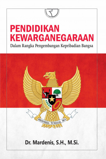 Pendidikan Kewarganegaraan; Dalam Rangka Pengembangan Kepribadian Bangsa