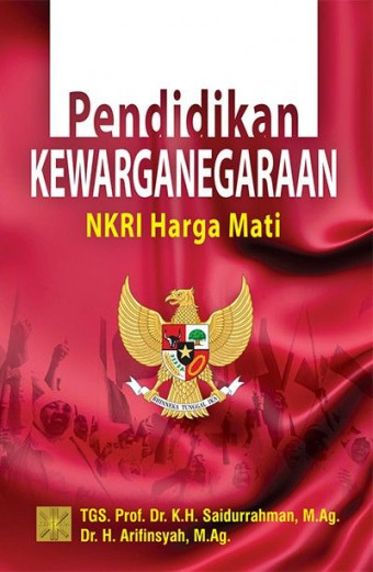 Pendidikan Kewarganegaraan; NKRI Harga Mati