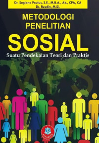 Image of Metodologi Penelitian Sosial; Suatu Pendekatan Teori dan Praktis
