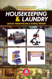 Housekeeping dan Laundry; Untuk Perhotelan dan Kapal Pesiar
