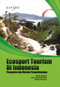 Ecosport Tourism Di Indonesia; Pengantar dan Metode Pengembangan