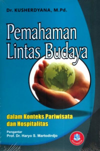 Pemahaman Lintas Budaya; Dalam Konteks Pariwisata dan Hospitalitas