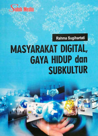 Image of Masyarakat Digital, Gaya Hidup dan Subkultur