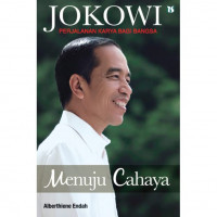 Jokowi; Menuju Cahaya