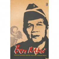 Ben Mboi; Memoar Seorang Dokter, Prajurit, Pamong Praja