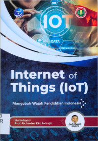 Internet of Things (IOT); Mengubah Wajah Pendidikan Indonesia