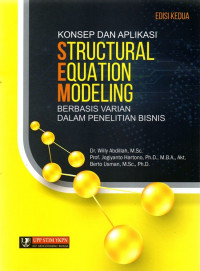 Image of Konsep dan Aplikasi Structural Equation Modeling Berbasis Varian dalam Penelitian Bisnis
