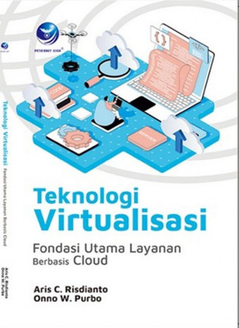 Teknologi Virtualisasi; Fondasi Utama Layanan Berbasis Cloud