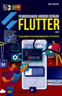 Pemrograman Android dengan Flutter; Belajar Membuat Aplikasi Android dengan Google Flutter dan Dart