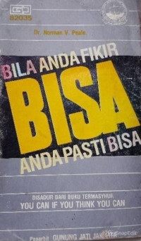 Image of Bila Anda Fikir Bisa Anda Pasti Bisa