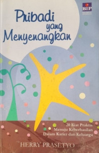 Image of Pribadi yang Menyenangkan: 20 Kiat Praktis Menuju Keberhasilan dalam Karier dan Keluarga