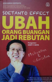 Image of Soetanto Effect - Ubah Orang Buangan Jadi Rebutan