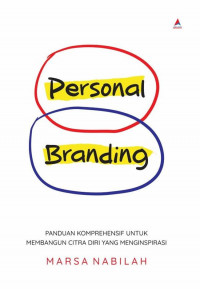 Image of Personal Branding: Panduan Komprehensif untuk Membangun Citra Diri yang Menginspirasi