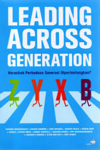 Image of Leading Across Generation: Haruskah Perbedaan Generasi Dipertentangkan?