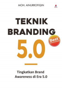 Image of Teknik Branding 5.0: Tingkatkan Brand Awareness di Era 5.0
