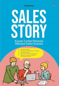 Image of Sales Story: Kupas Tuntas Rahasia Menjadi Sales Sukses