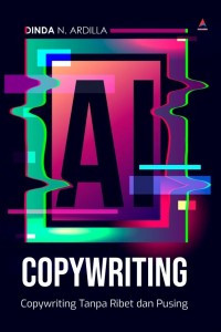 Image of AI Copywriting: Copywriting Tanpa Ribet dan Pusing