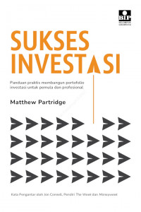 Sukses Investasi: Panduan Praktis Membangun Potofolio Investasi untuk Pemula dan Profesional