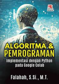 Algoritma dan Pemrograman: Implementasi dengan Python pada Google Colab