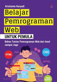 Image of Belajar Pemrograman Web untuk Pemula: Bahas Tuntas Pemrograman Web dari Awal sampai Jago