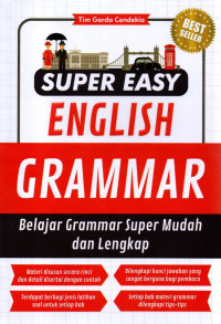 Super Easy English Grammar: Belajar Grammar Super Mudah dan Lengkap