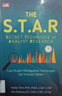 The STAR - Secret Technique of Analyst Research; Cara Mudah Mendapatkan Keuntungan dari Investasi Saham