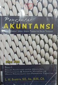 Pengantar Akuntansi; Mudah Membuat Jurnal dengan Pendekatan Siklus Transaksi