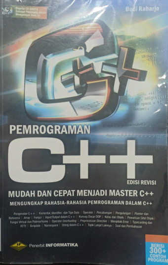 Pemrograman C++; Mudah dan Cepat Menjadi Master C++