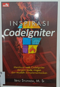 Inspirasi Codelgniter; Membuat Web Codelgniter dengan Kode Ringan dan Mudah Diimplementasikan