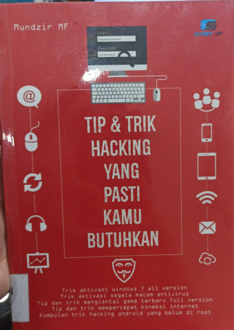 Tip & Trik Hacking yang Pasti Kamu Butuhkan