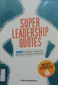 Image of Super Leadership Quotes; 200 Kutipan Dahsyat tentang Kepemimpinan