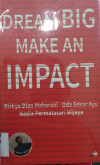 Image of Dream Big Make An Impact