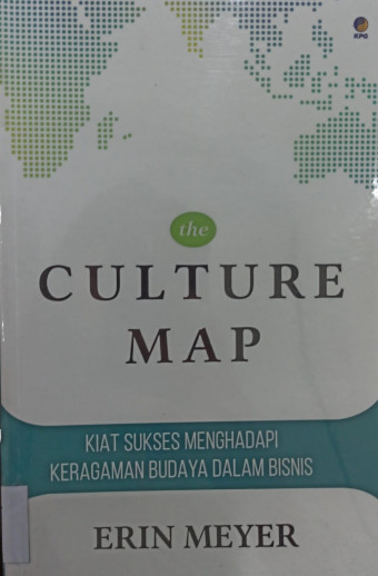 The Culture Map; Kiat Sukses Menghadapi Keragaman Budaya dalam Bisnis